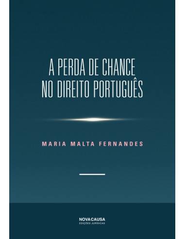 A PERDA DE CHANCE NO DIREITO PORTGUES