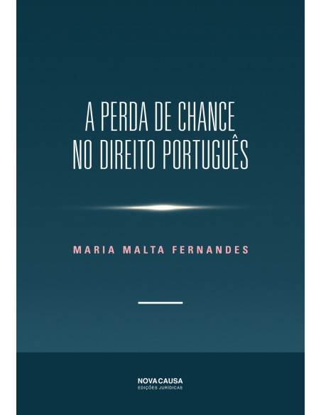 A PERDA DE CHANCE NO DIREITO PORTGUES