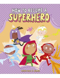 How to Become a Superhero