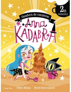 Anna Kadabra Quadern de vacances 2n de Primaria