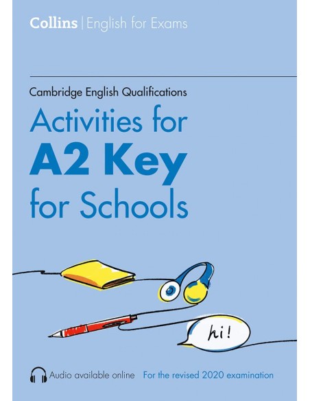 ACTIVITIES FOR A2 KEY FOR SCHOOLS