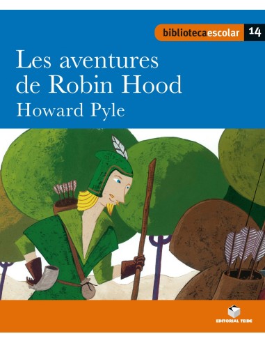 Biblioteca Escolar 14 Les aventures de Robin Hood