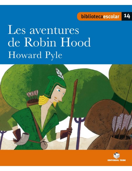 Biblioteca Escolar 14 Les aventures de Robin Hood