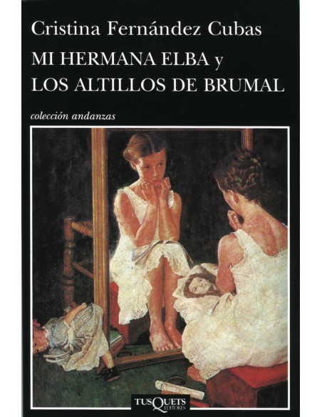 Mi hermana Elba y Los altillos de Brumal