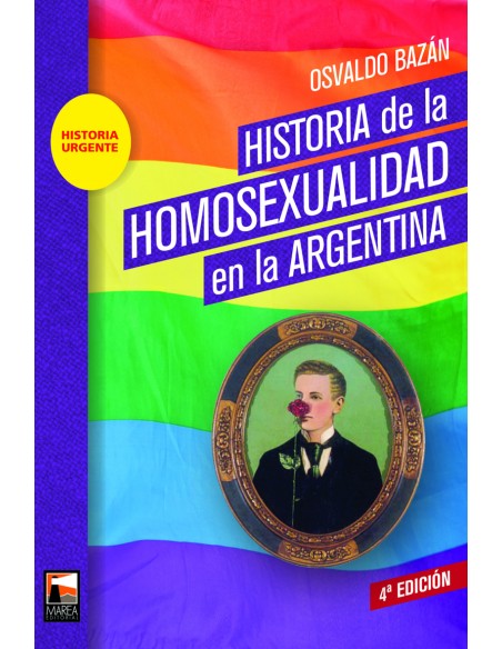 HISTORIA DE LA HOMOSEXUALIDAD EN LA ARGENTINA