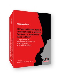 El papel del estado frente a la lucha contra la violencia domestica e intrafamil