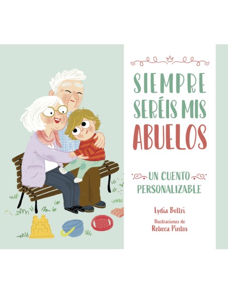 Siempre sereis mis abuelos