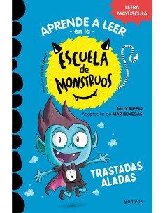 Aprender a leer en la Escuela de Monstruos 6 Trastadas aladas