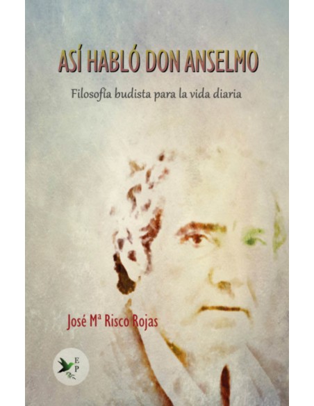 Asi hablo don Anselmo