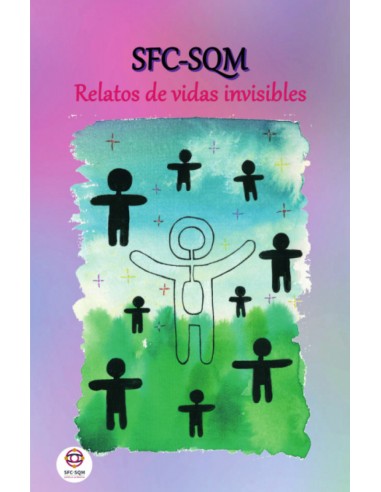 SFC SQM Relatos de vidas invisibles