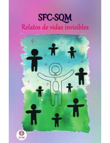 SFC SQM Relatos de vidas invisibles