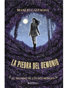 El destino de los dos mundos La piedra del demonio 3