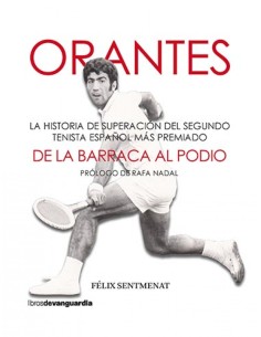 Orantes De la barraca al podio