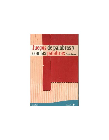 Juegos de palabras y con las palabras