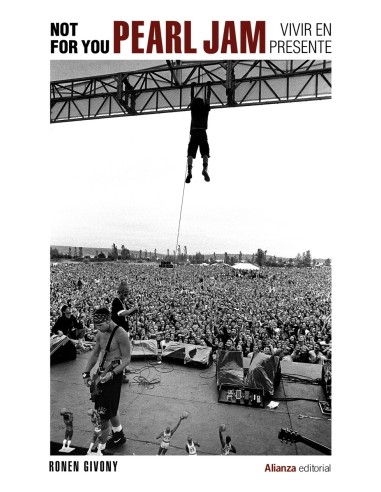 Not For You Pearl Jam vivir en presente