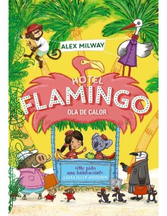 Hotel Flamingo Ola de calor Libro 2