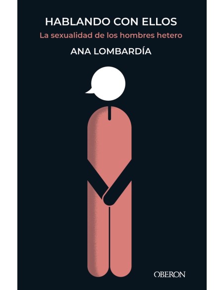 Hablando con ellos La sexualidad de los hombres hetero