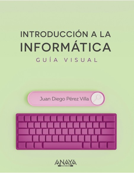 Introduccion a la informatica Guia visual