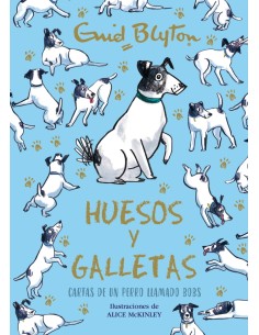 Enid Blyton Huesos y galletas Cartas de un perro llamado Bobs