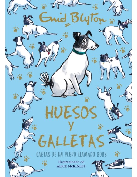Enid Blyton Huesos y galletas Cartas de un perro llamado Bobs