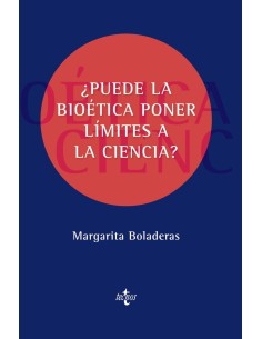 Puede la bioetica poner limites a la ciencia