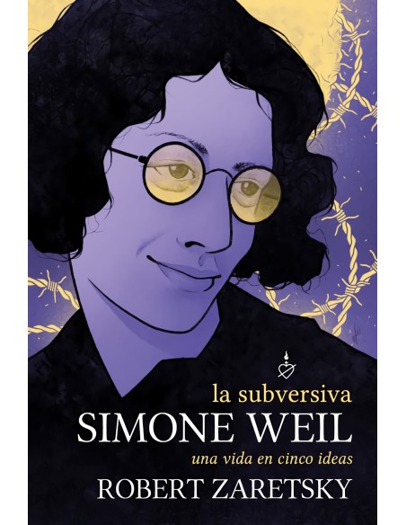 La subversiva Simone Weil La subversiva Simone Weil
