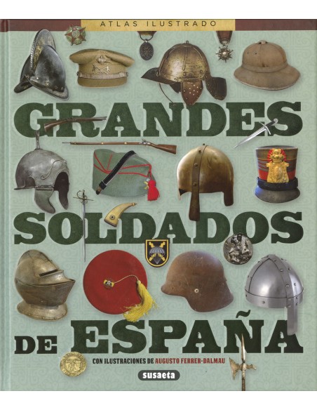 Grandes soldados de Espana Grandes soldados de Espana