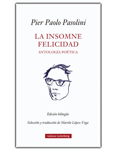 La insomne felicidad Antologia poetica