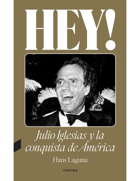 Hey Julio Iglesias y la conquista de America