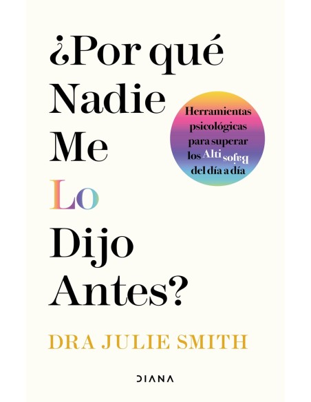 Por que nadie me lo dijo antes