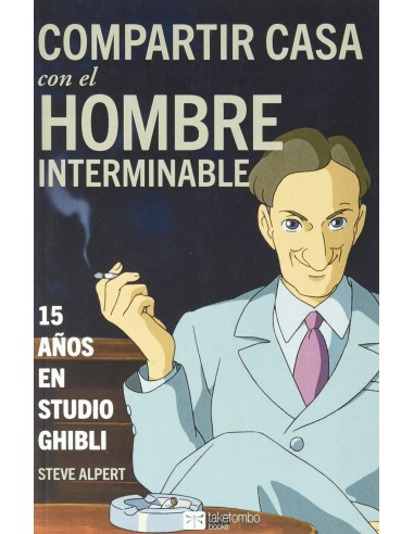 COMPARTIR CASA CON EL HOMBRE INTERMINABLE