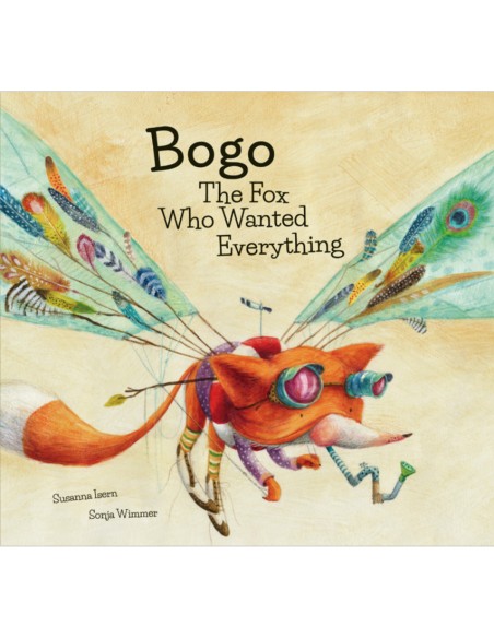 Bogo The Fox Who Wanted Everything
