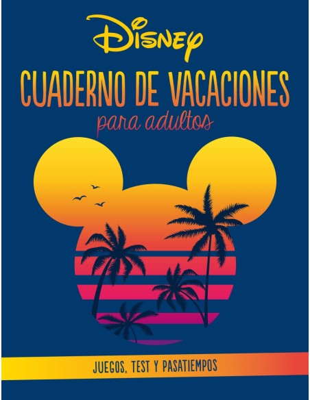 Disney Cuaderno de vacaciones para adultos