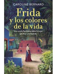 Frida y los colores de la vida