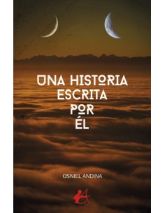 UNA HISTORIA ESCRITA POR EL