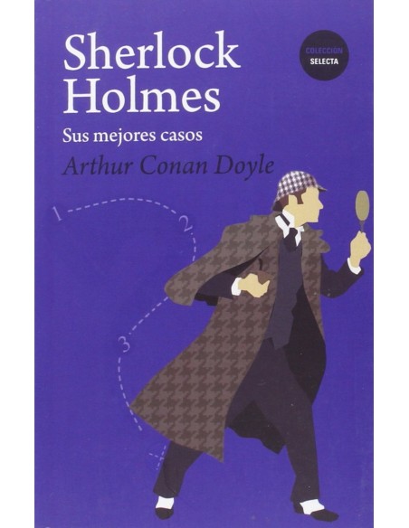 Sherlock Holmes sus mejores casos
