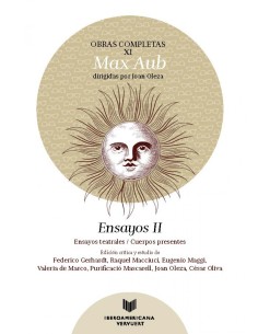 Obras completas Volumen XI Ensayos II Ensayos teatrales Cuerpos presentes