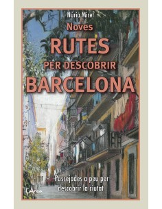 Noves rutes per descobrir Barcelona