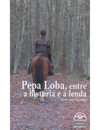 PEPA LOBA ENTRE A HISTORIA E A LENDA