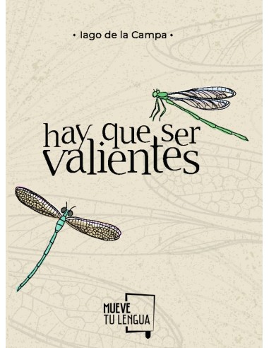 Hay que ser valientes