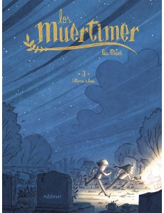 Los Muertimer 3 Ultimo adios