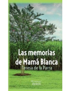 Las memorias de Mama Blanca