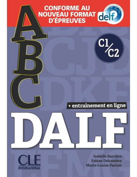ABC DALF NIVEAUX C1C2 LIVRE CD ENTRAINEMENT EN LIGNE CONFORME AU NOUV