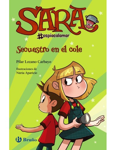 Sara espiacalamar 3 Secuestro en el cole