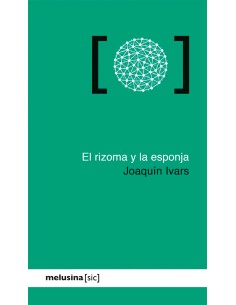 El rizoma y la esponja