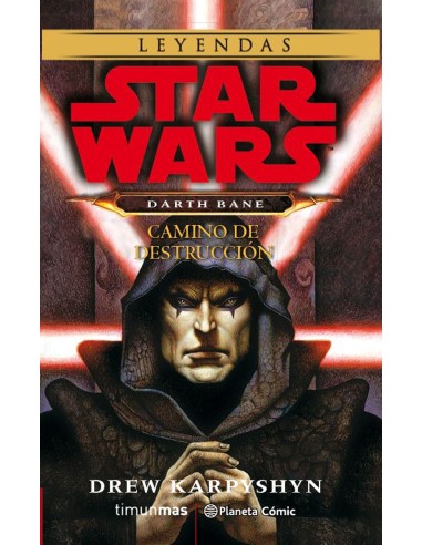 Star Wars Darth Bane Camino de destruccion novela