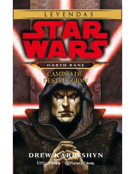 Star Wars Darth Bane Camino de destruccion novela