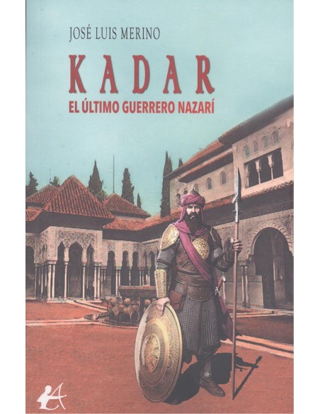 KADAR EL ULTIMO GUERRERO NAZARI