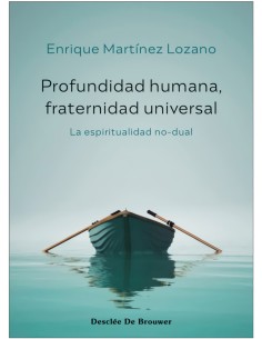 PROFUNDIDAD HUMANAFRATERNIDAD UNIVERSAL LA ESPIRITUALIDAD