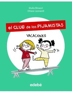 El Club de las Pijamistas 2 VACACIONES